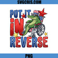 Put It In Reverse PNG, Alligator Patriotic PNG, Funny USA Gator PNG