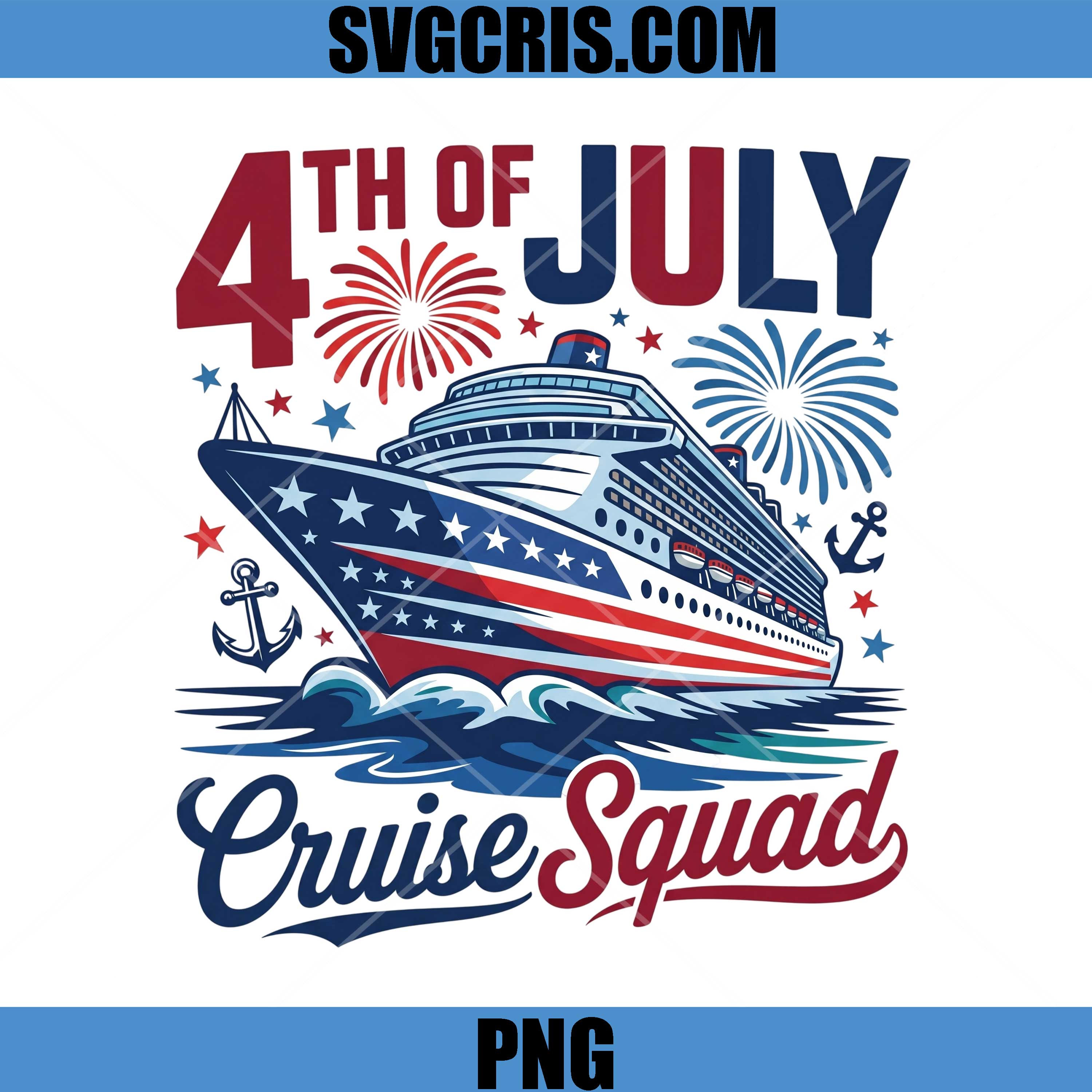 4th Of July Cruise Squad PNG, Patriotic Cruise Ship Vacation PNG