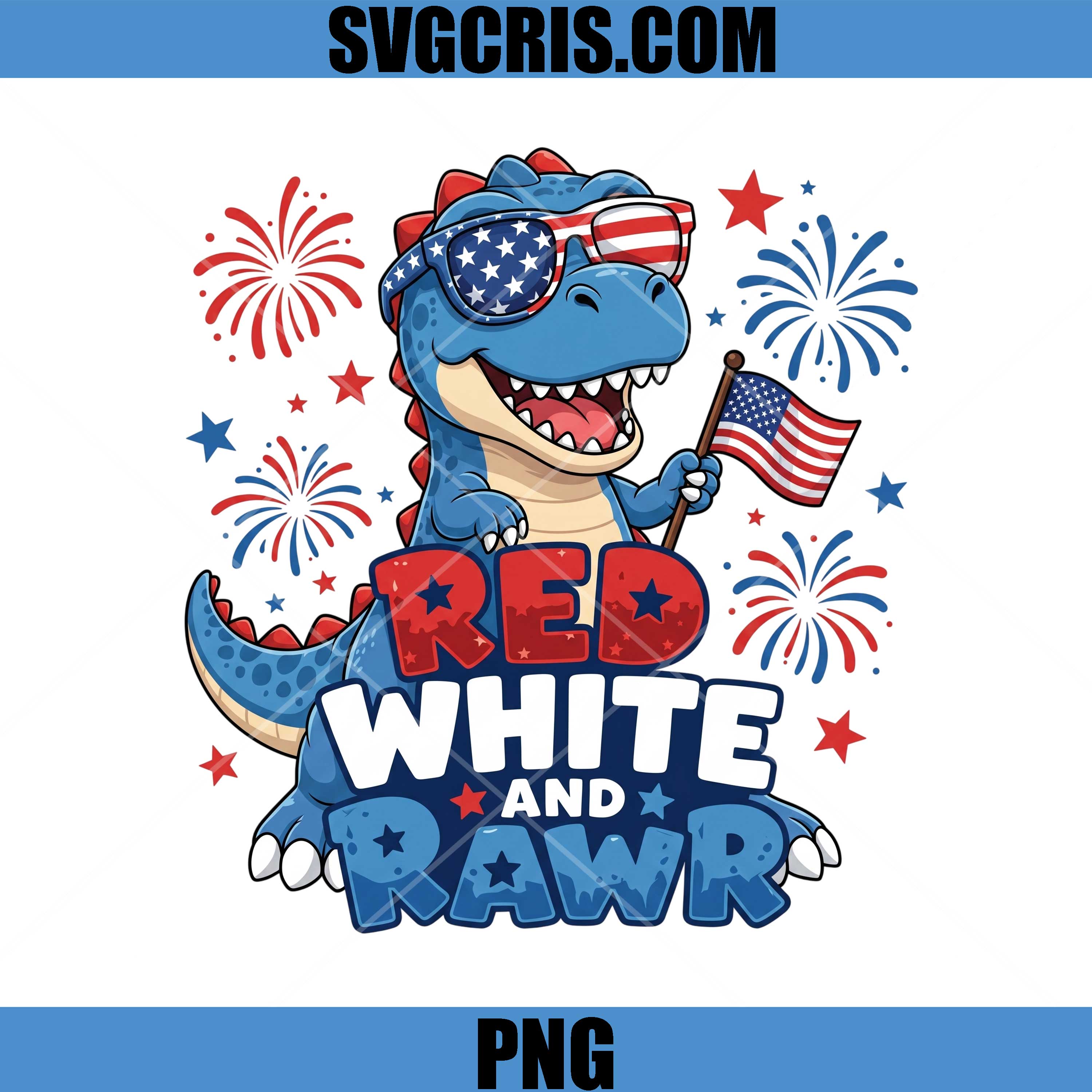 Red White And Rawr Dinosaur PNG, Patriotic T Rex 4th Of July PNG