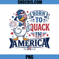 Born To Quack In America Duck PNG, Patriotic Duck PNG