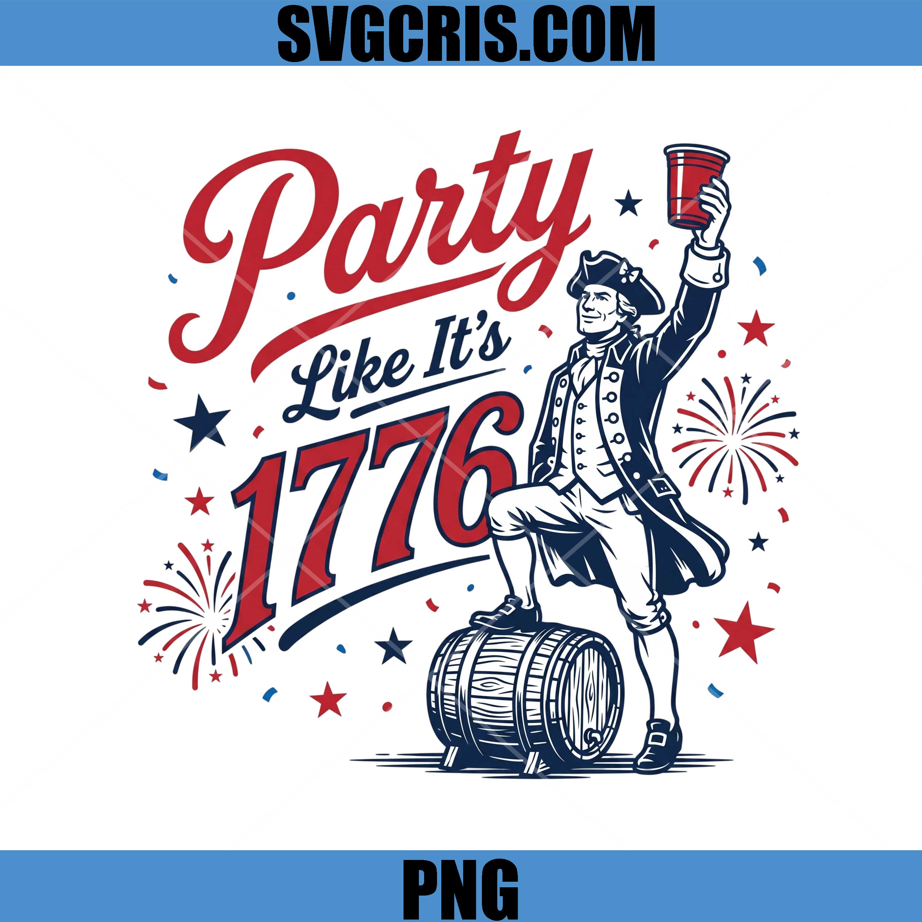 Party Like It’s 1776 PNG, Patriotic Revolution Party PNG
