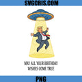 May All Your Birthday Wishes PNG, Trump Birthday Wishes PNG