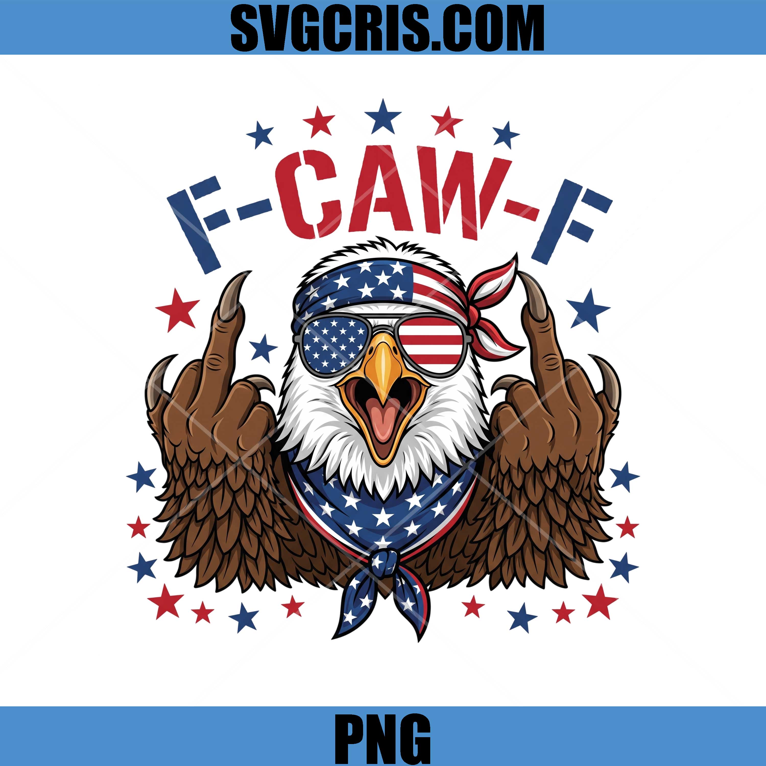 F-Caw Eagle Patriotic PNG, Funny America Bird Freedom PNG