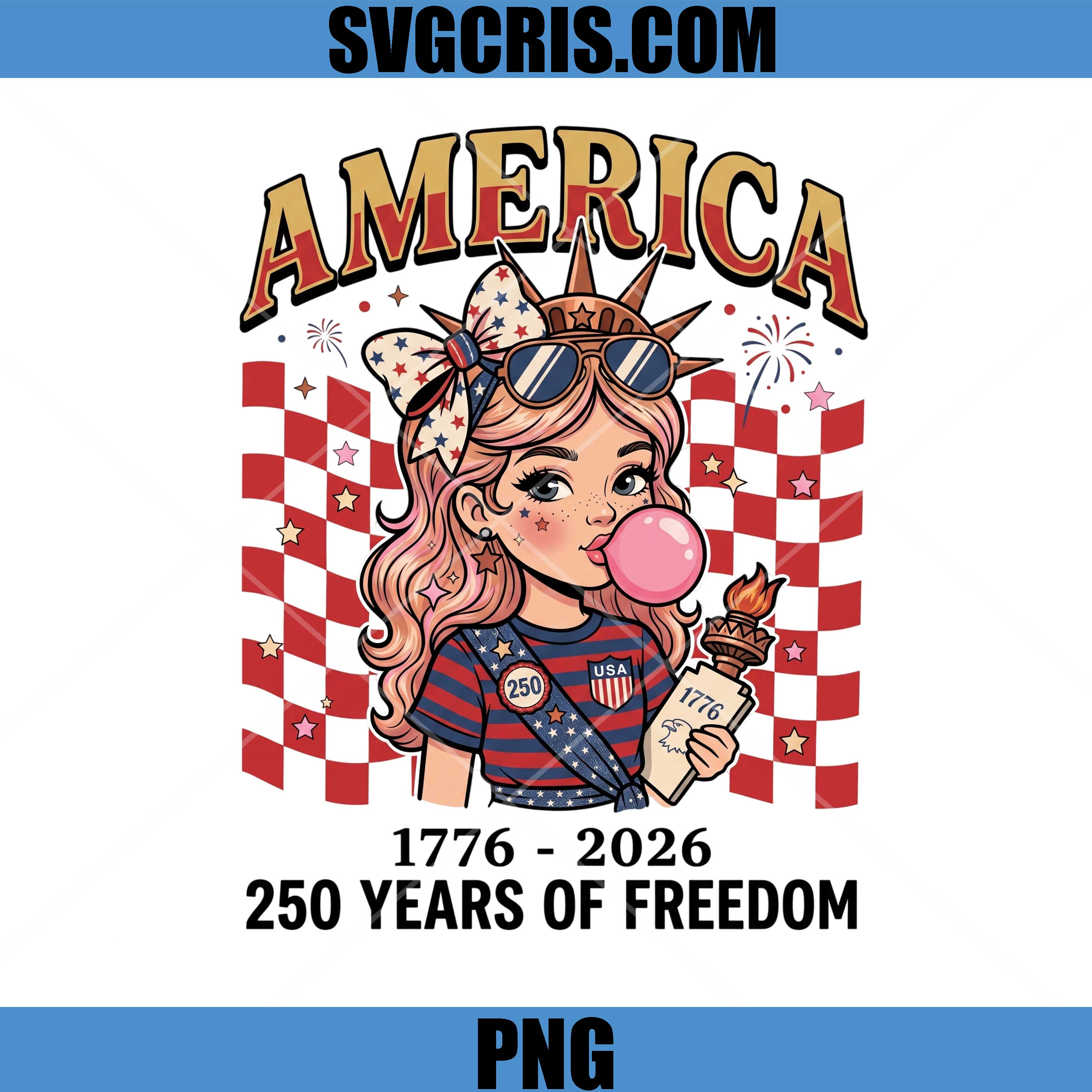 America 250 Years Of Freedom PNG, Patriotic Girl 1776 2026 PNG