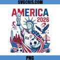 America 2026 USA Soccer PNG, Statue Of Liberty PNG