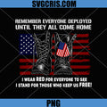 Remember Everyone Deployed Friday Military PNG, American Flag PNG