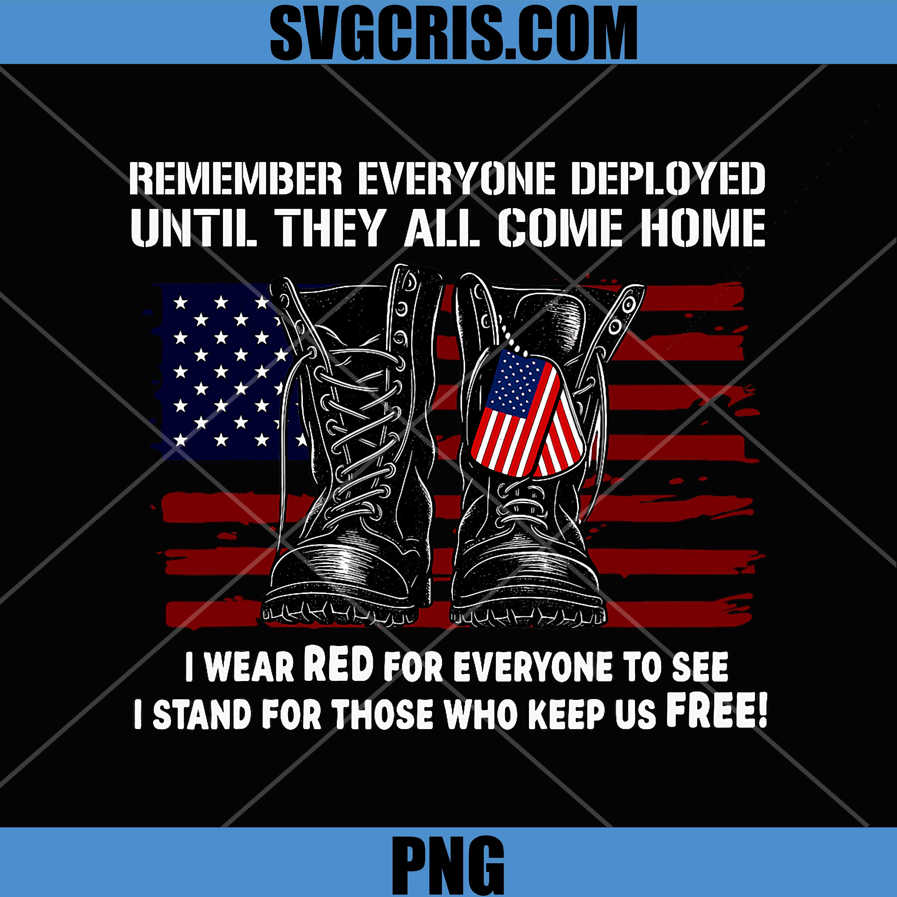 Remember Everyone Deployed Friday Military PNG, American Flag PNG