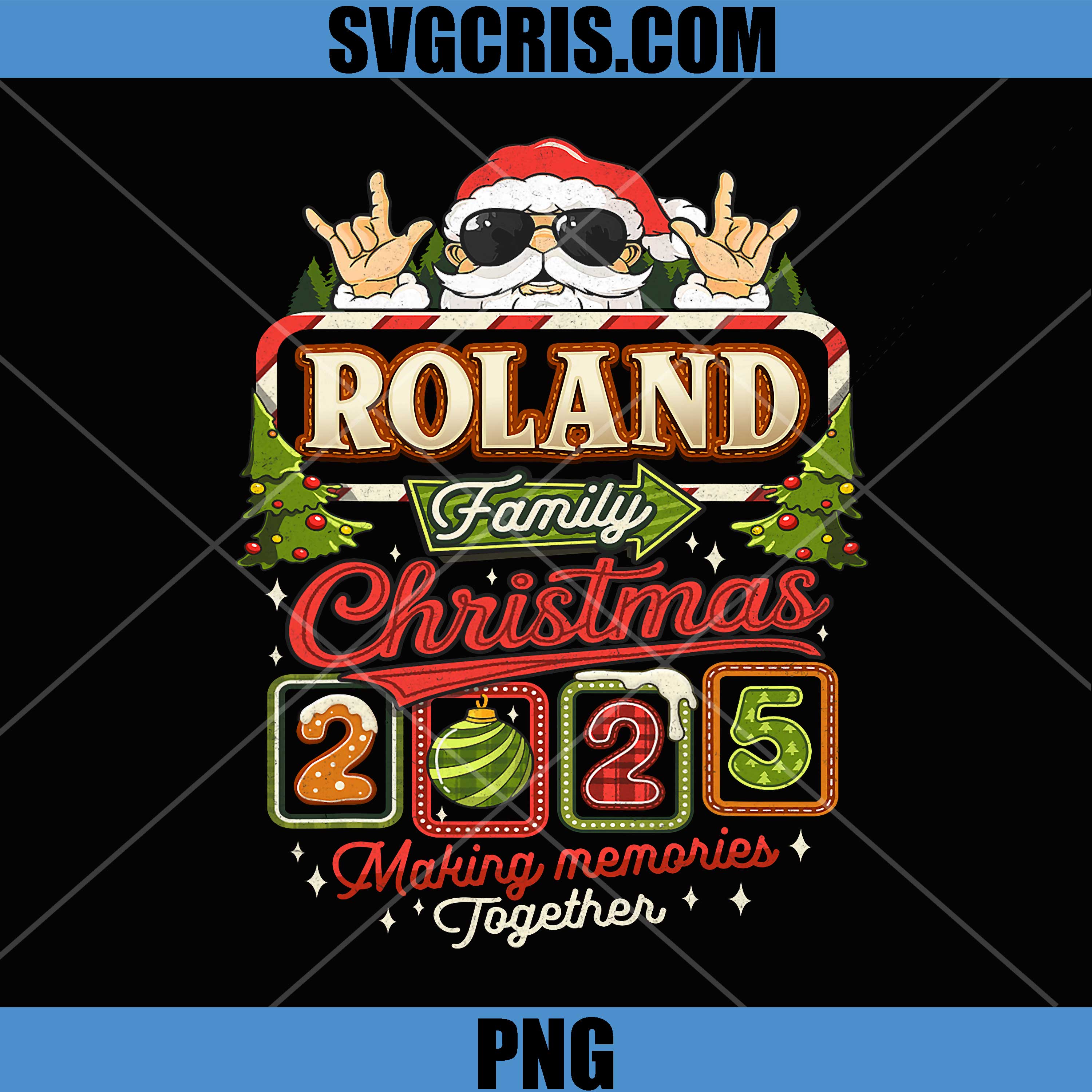 Roland Family Christmas 2025 PNG, Making Memories Together PNG