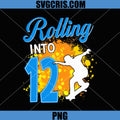 Rolling Into 12 PNG, Year Old Skater PNG, 12th Birthday Skateboard PNG