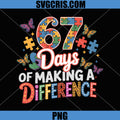 67 Days Making A Difference PNG, Autism Teacher PNG