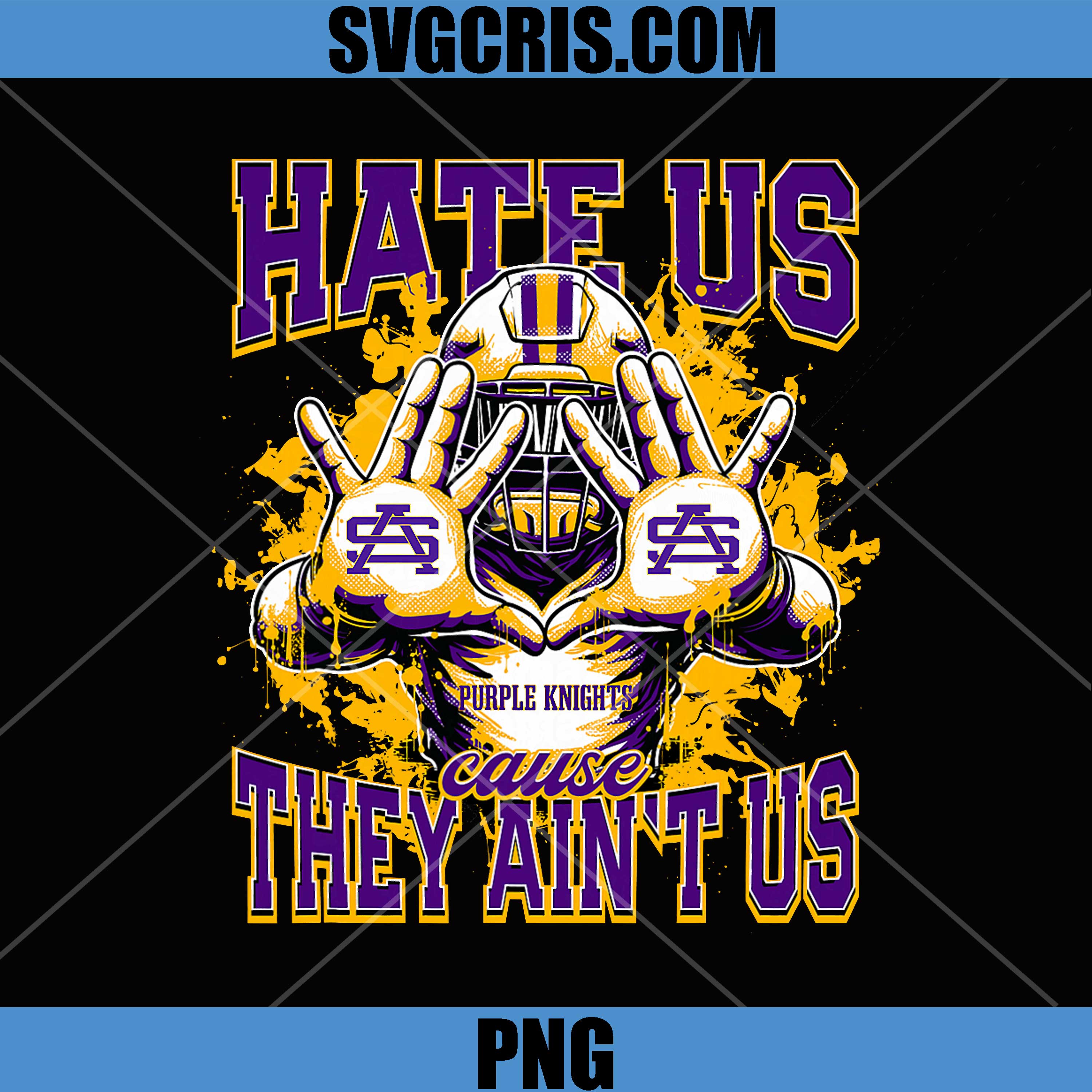 Saint Augustine Purple Knights Logo PNG, Hate Us Cause They Ain't US PNG