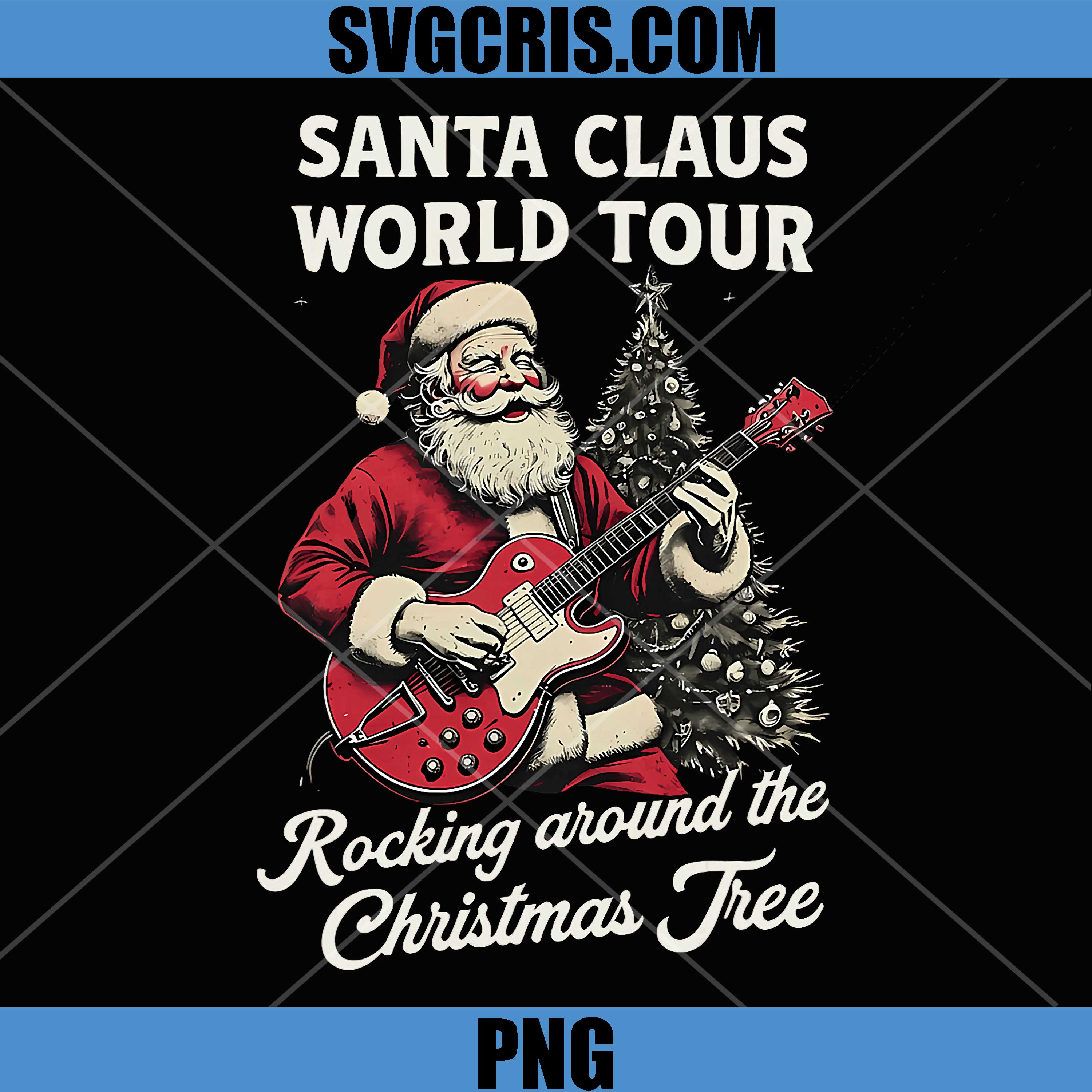 Santa Claus World Tour Guitar PNG, Rocking Around The Christmas Tree PNG
