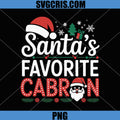 Santa's Favorite Cabron Xmas PNG, Mexican Christmas Hispanic PNG