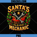 Santa’s Official Sleigh Mechanic PNG, Funny Christmas Mechanic PNG