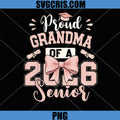 Proud Grandma Of A 2026 Senior PNG, Pink Bow Graduation Gift PNG