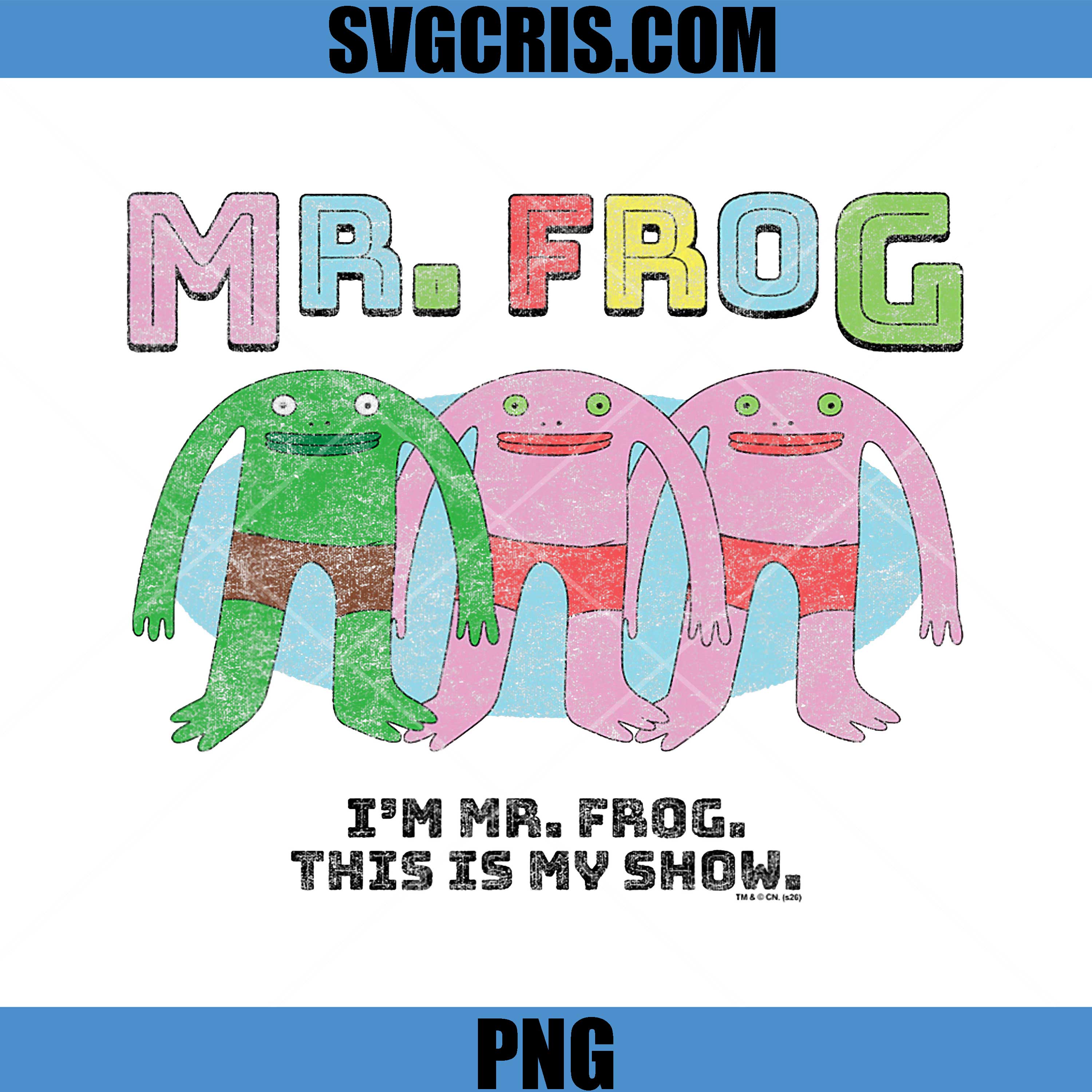 Smiling Friends Colorful PNG, Mr. Frog This is My Show PNG