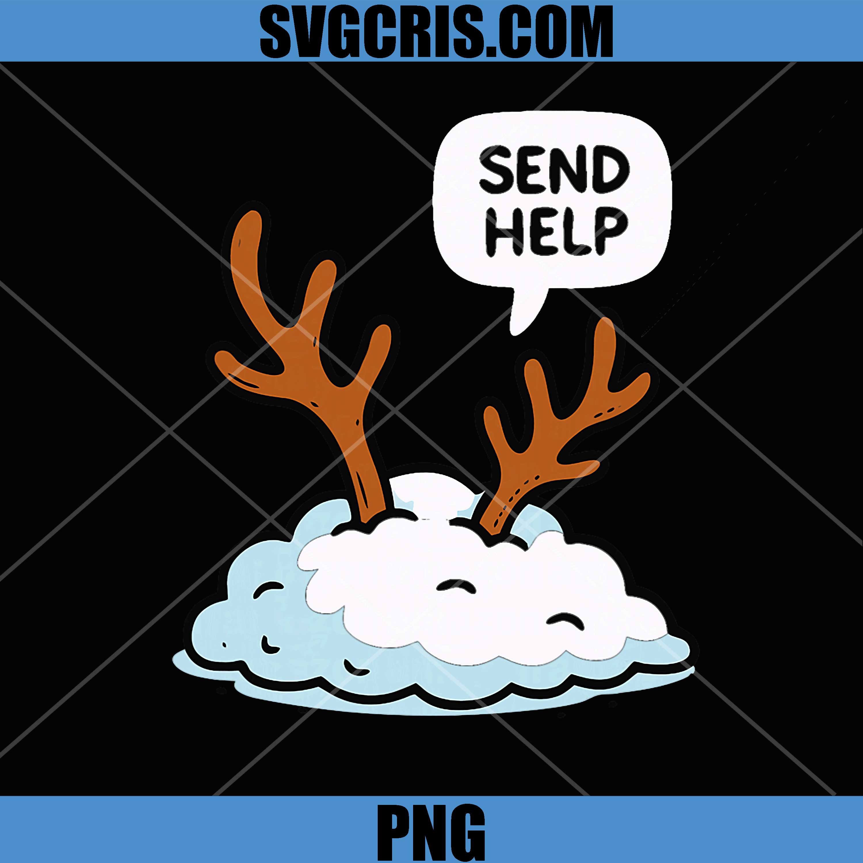 Snowed in Reindeer Send Help PNG, Funny Christmas PNG