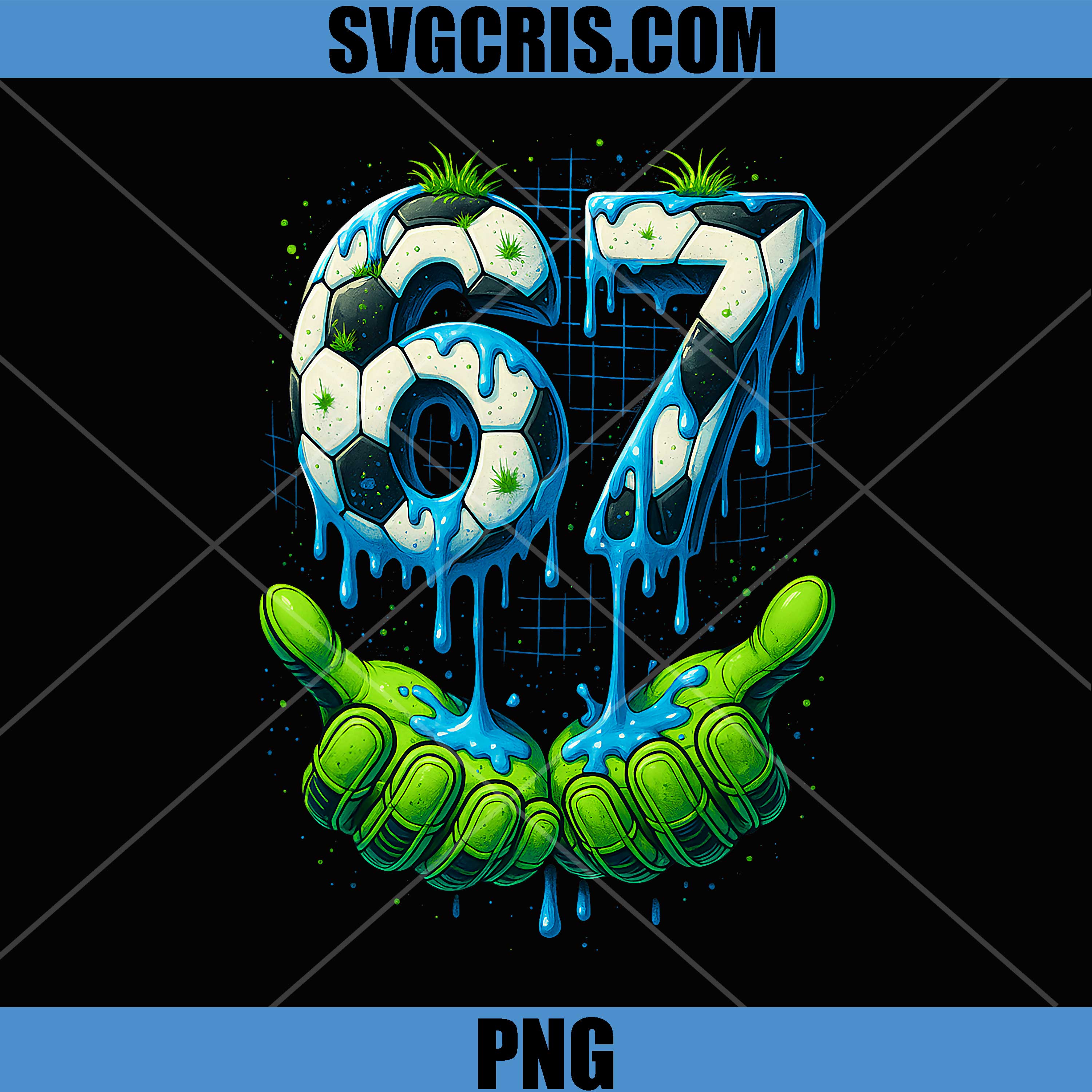 Soccer 67 Six Seven PNG, 6 7 Funny Gen Alpha Meme Drip PNG