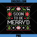 Soon to Be Merry'd PNG, Christmas Engaged Couples Matching PNG