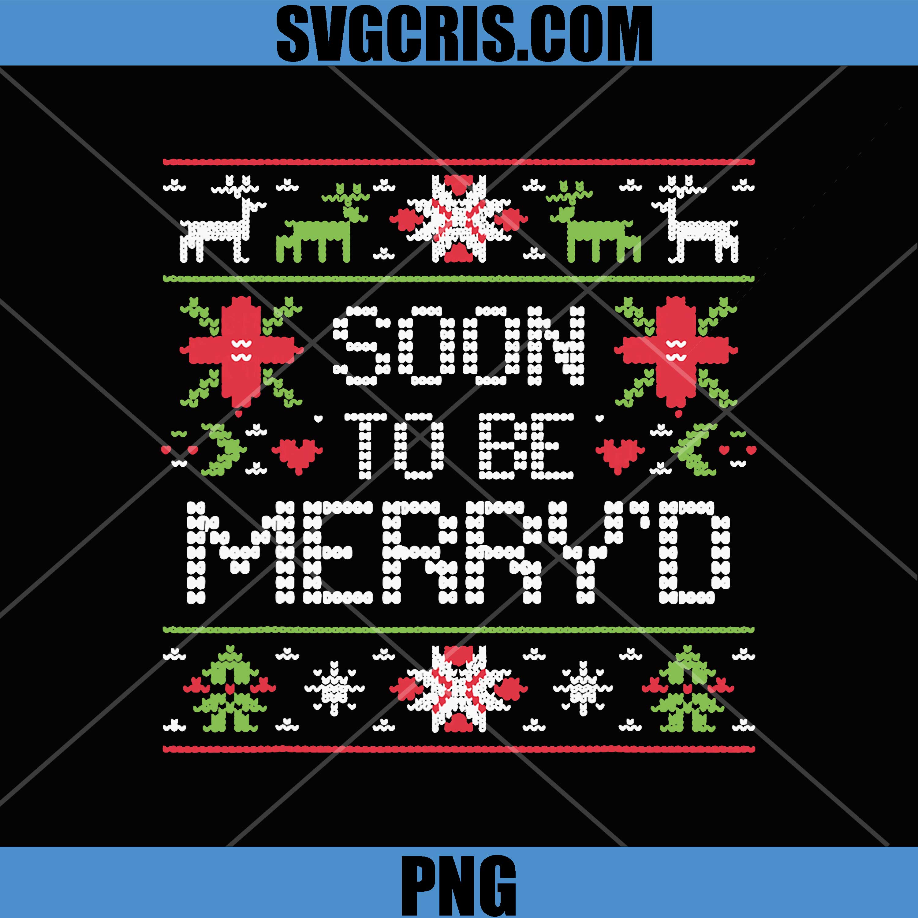 Soon to Be Merry'd PNG, Christmas Engaged Couples Matching PNG