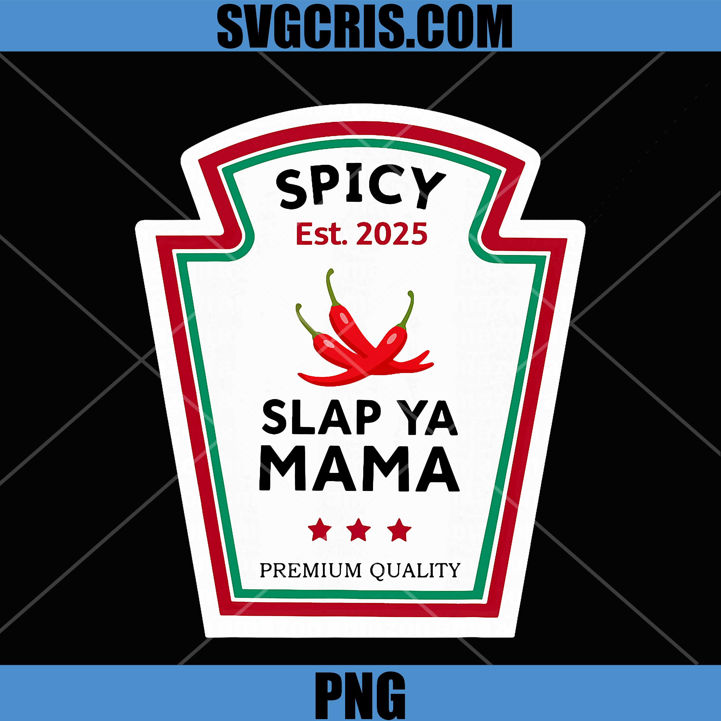 Spicy Slap Ya Mama PNG, Group Family Matching Condiment Unit PNG