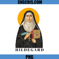 St. Hildegard of Bingen PNG, Inspirational Quote Design PNG