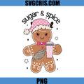 Sugar Spice PNG, Christmas Boo Jee PNG, Boujee Gingerbread PNG