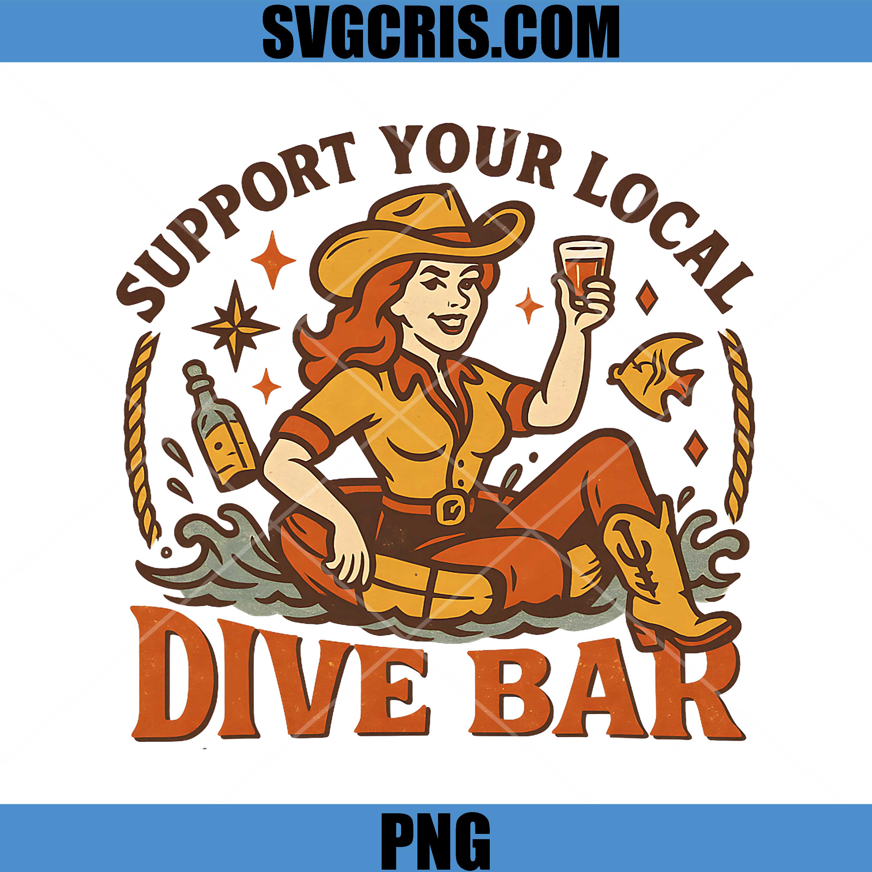 Support Your Local Dive Bar Vintage Art PNG, Western Cowgirl Bar Illustration PNG