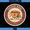 Teacher Mode PNG, Powered by Coffee & Patience PNG