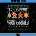 Tech Support Im Here To Delete Your Cookies PNG, Christmas IT Joke PNG