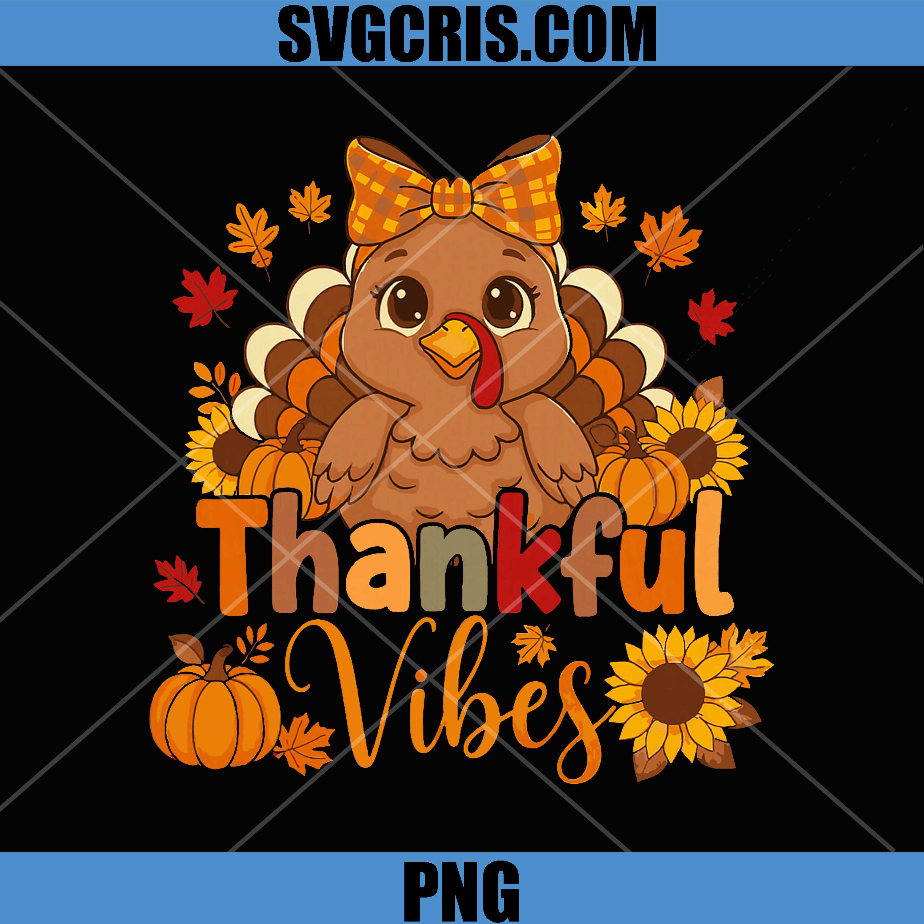 Thankful Vibes PNG, Cute Turkey Happy Thanksgiving PNG