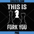 This is Fork You PNG, Funny Chess PNG