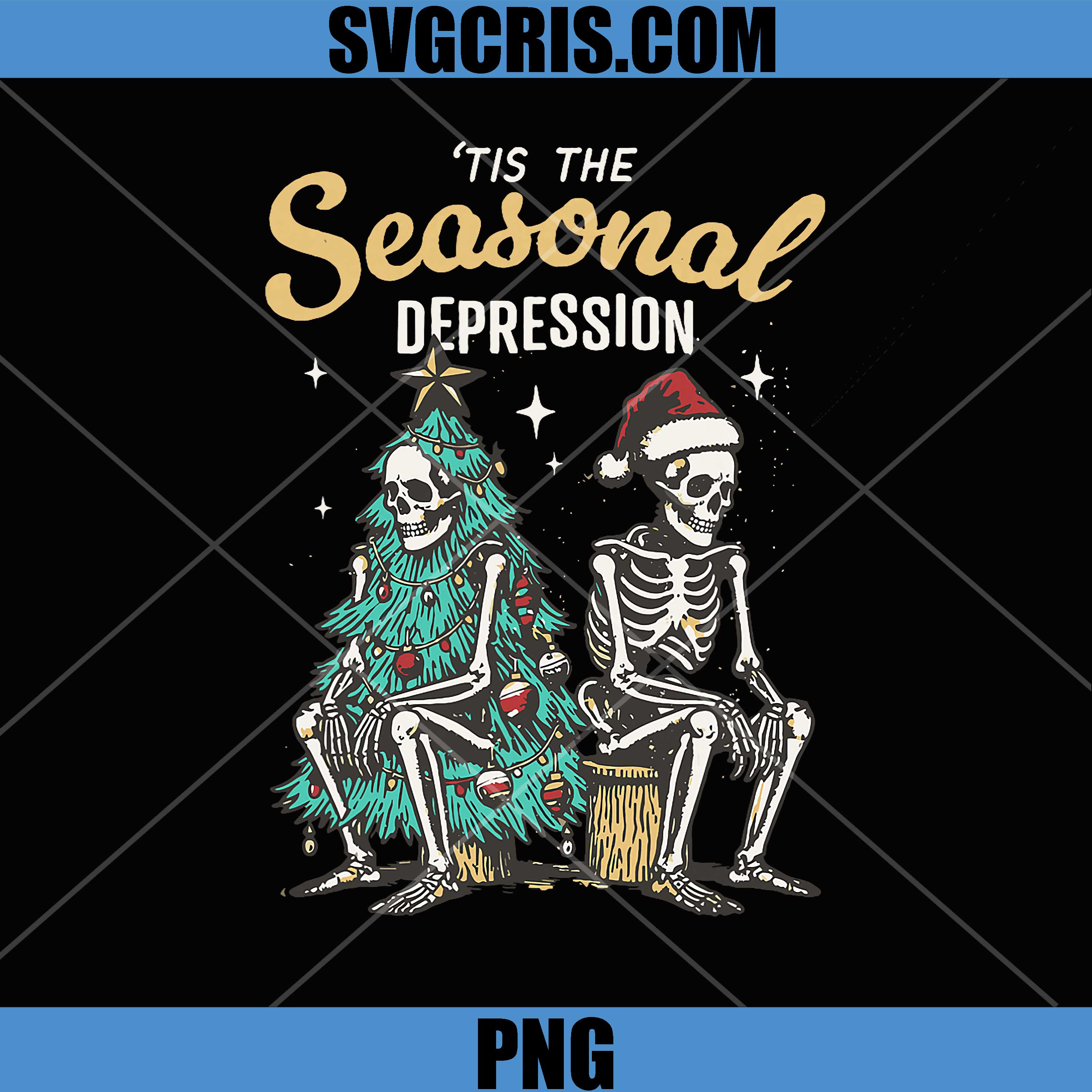 Tis The Seasonal Depression PNG, Christmas Santa Skeleton PNG