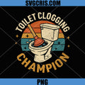 Toilet Clogging Champion PNG, Funny Meme PNG