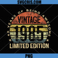 Vintage 1985 Limited Edition PNG, 40 Year Old Gifts 40th Birthday PNG