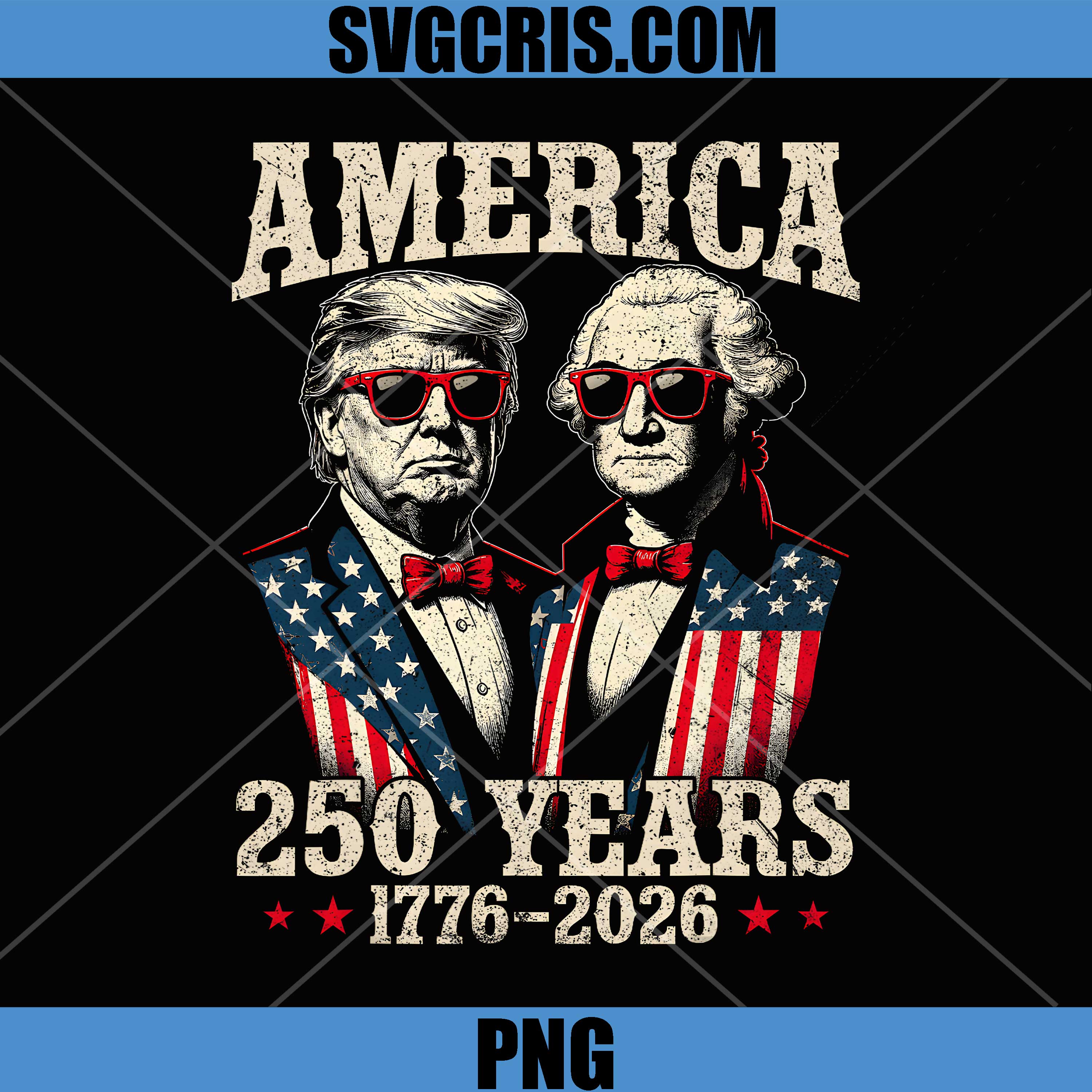Vintage Trump Washington 250 Years PNG, America Anniversary 250th PNG 