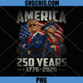 Trump Washington 250 Years USA PNG, America Anniversary 250th PNG