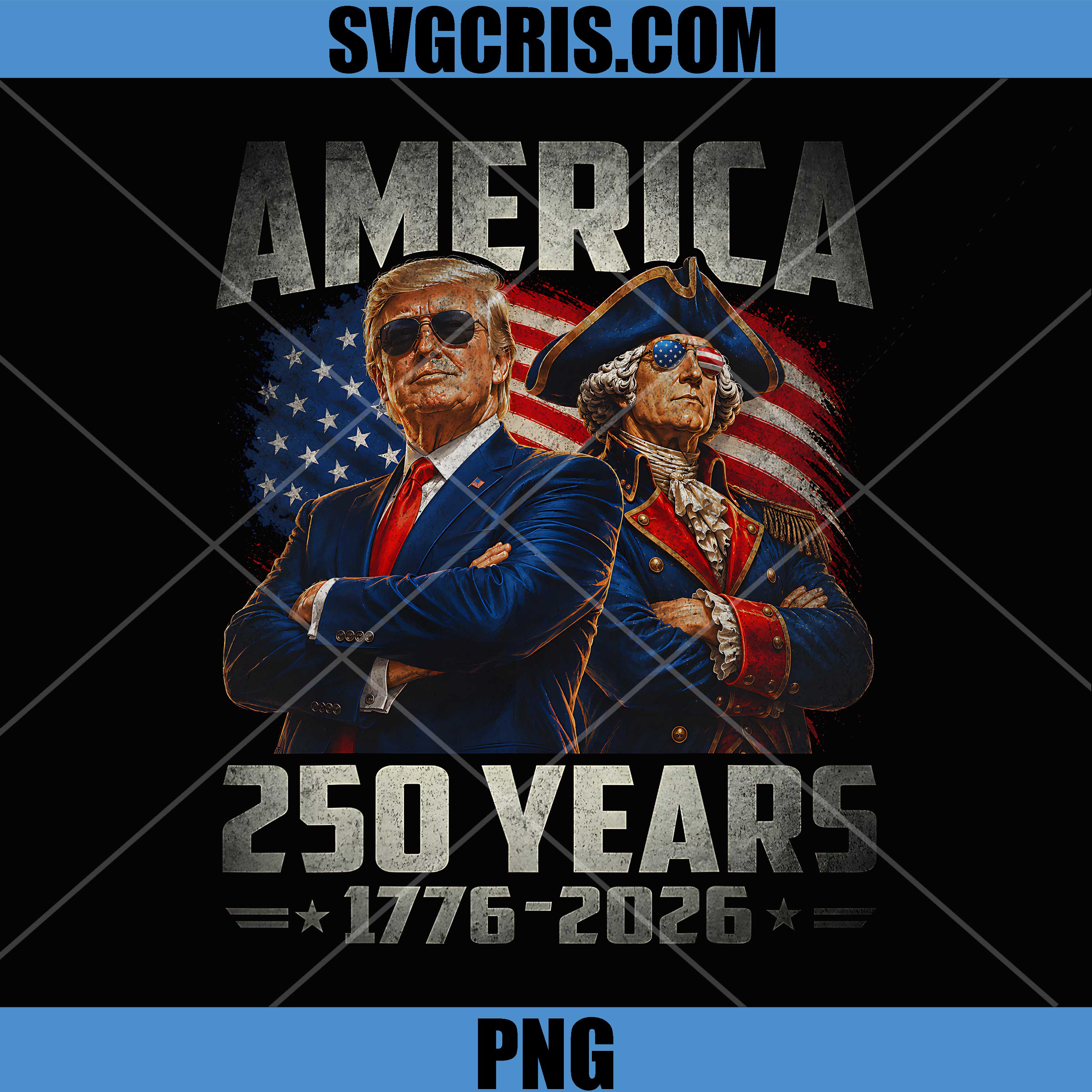 Trump Washington 250 Years USA PNG, America Anniversary 250th PNG