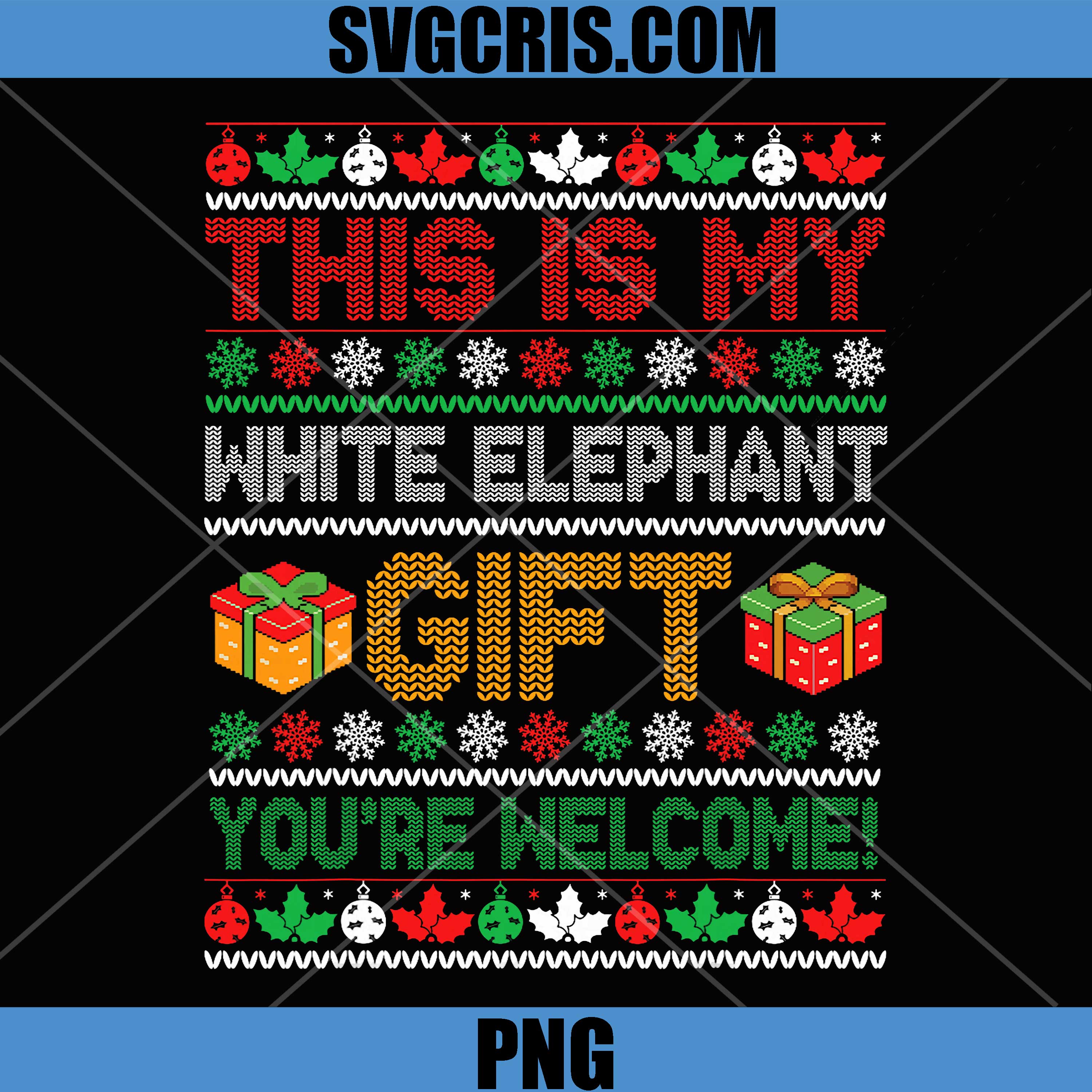 This Is My White Elephant Gift Funny Christmas PNG, Ugly Christmas Sweater Party Humor PNG