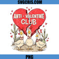 Anti Valentine Club PNG, Funny Goose Single Valentines PNG