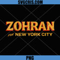 Zohran Mamdani for NYC PNG, Mayor Funny Cool Trendy Progressive PNG