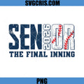 Senior 2026 Baseball The Final Inning PNG, Graduation PNG