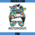 Autism Mom Life Puzzle Glasses PNG, Messy Bun Bandana PNG