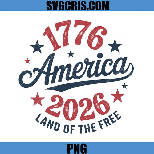 1776 America 2026 Land Of The Free PNG, Patriotic USA 4th July PNG