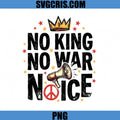 No King No War No Voice PNG, Peace Protest PNG