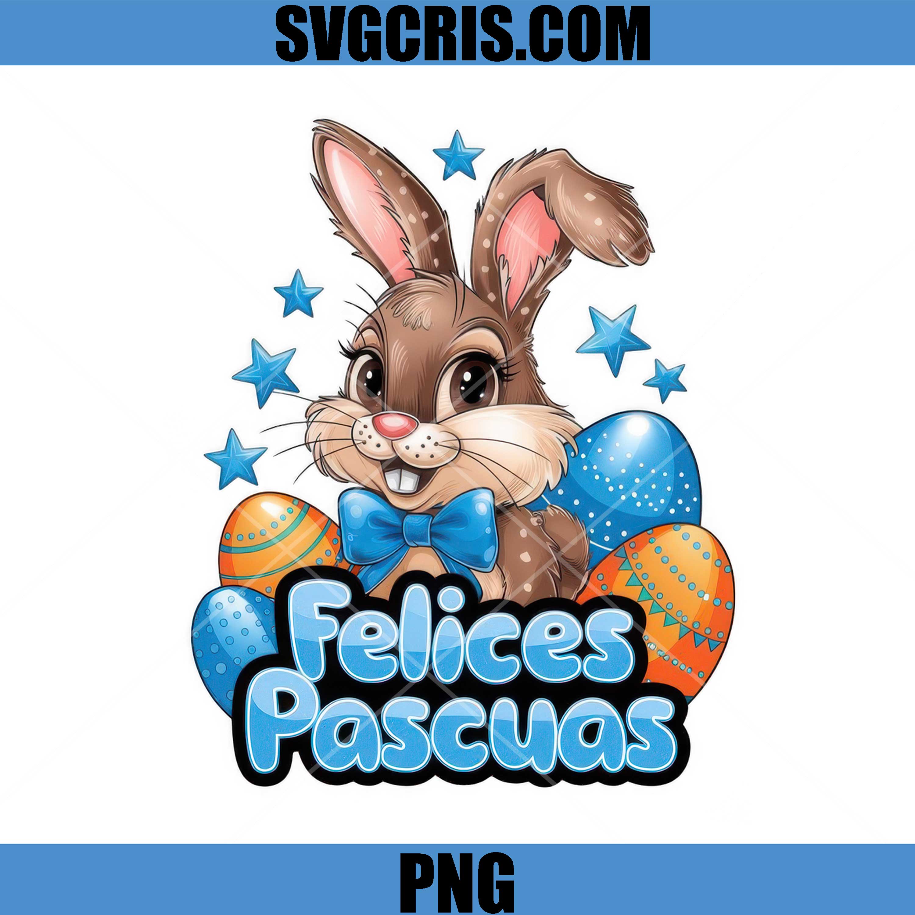 Felices Pascuas Bunny Easter PNG, Cute Rabbit Eggs PNG