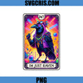 Im Just Raven PNG, Raven Tarot Card PNG