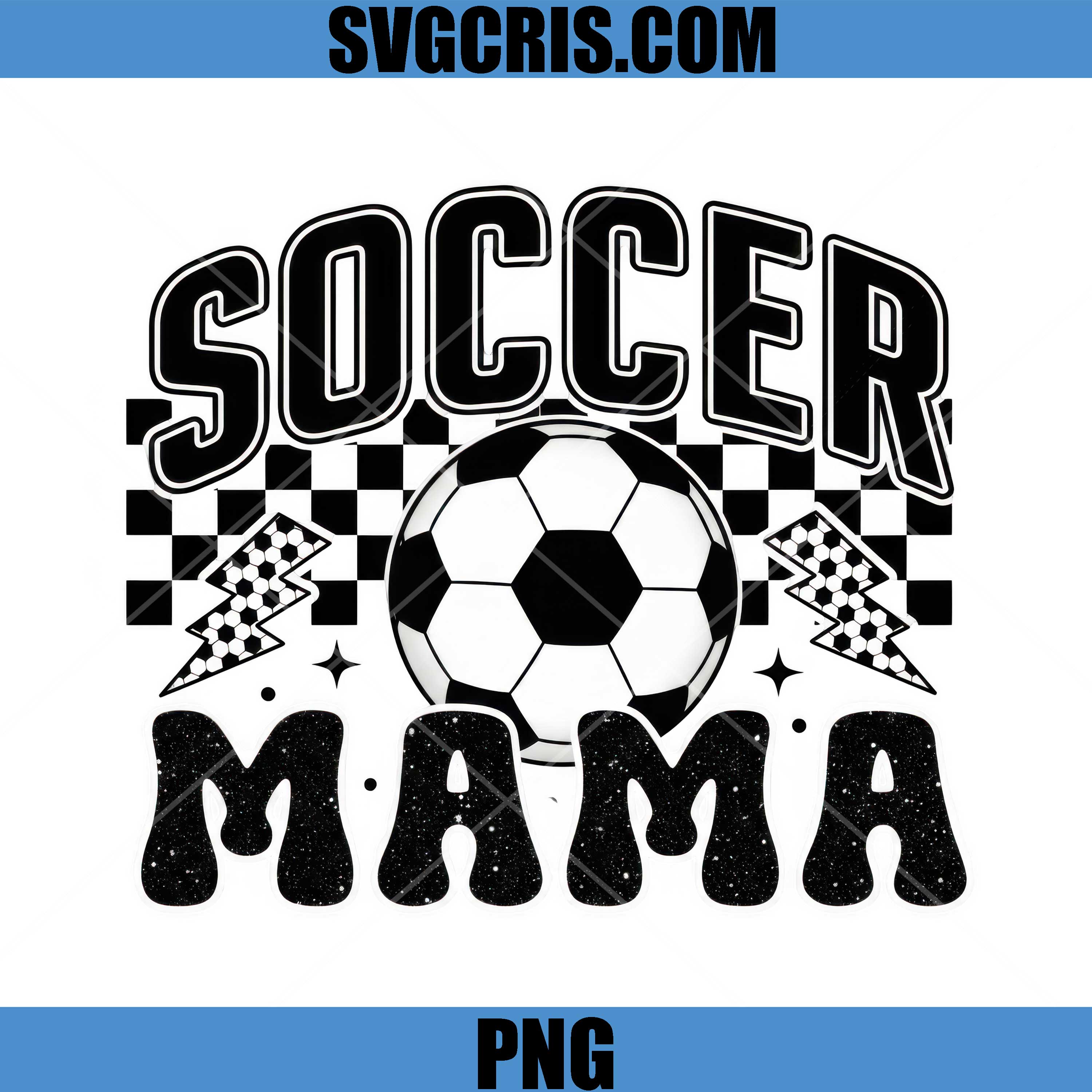 Soccer Mama With Ball Checkered Design PNG, Soccer Mom PNG, Game Day PNG