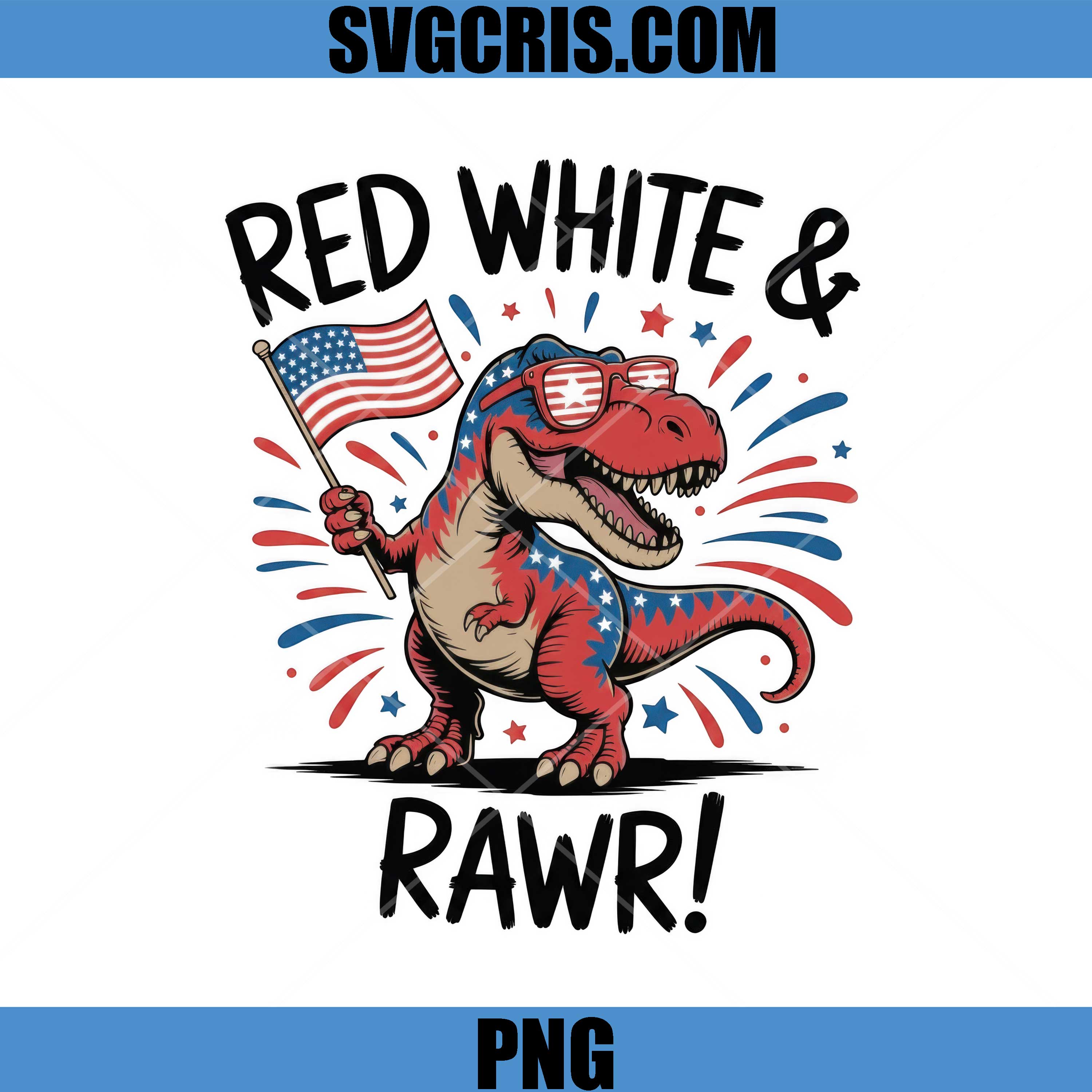 Red White And Rawr PNG, Patriotic T Rex Dinosaur PNG