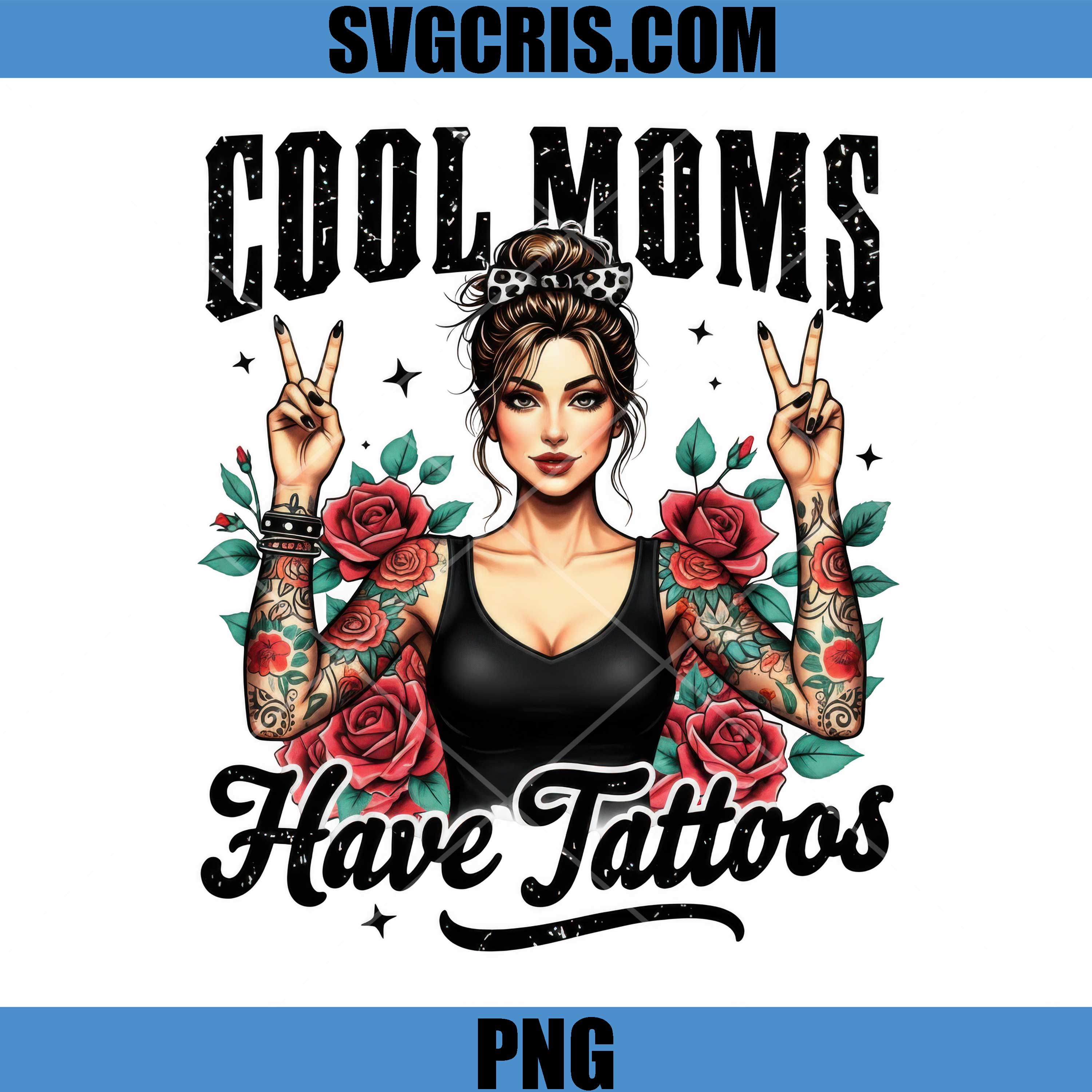 Cool Moms Have Tattoos PNG, Tattoo Mom Design PNG